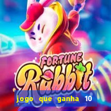 jogo que ganha 10 reais no cadastro